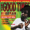 Kép 1/2 - AFROMAN - THE GOOD TIMES (2LP, REISSUE, COLOURED VINYL)