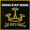 Kép 1/2 - DOG EAT DOG - ALL BORO KINGS (1LP, 180G)