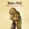 Kép 1/2 - JETHRO TULL - AQUALUNG LIVE (1LP, REMASTERED)