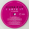Kép 3/3 - ICONA POP (FEAT. CHARLI XCX) - I LOVE IT (1LP, 12" SINGLE, GLOW IN THE DARK COLOURED - LTD. VINYL)