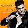Kép 1/2 - MICHAEL BUBLÉ - TO BE LOVED (1LP)