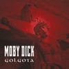 Kép 1/2 - MOBY DICK - GOLGOTA (2LP)