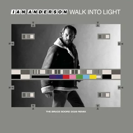 IAN ANDERSON - WALK INTO LIGHT (THE BRUCE SOORD 2026 REMIX) (1LP)
