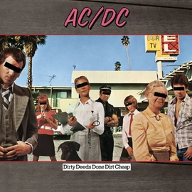 AC/DC  -  DIRTY DEEDS DONE DIRT CHEAP (REISSUE, REMASTERED)