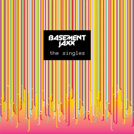 BASEMENT JAXX - SINGLES (BEST OF)