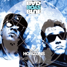 BAD BOYS BLUE - TO THE BLUE HORIZONS (1LP)