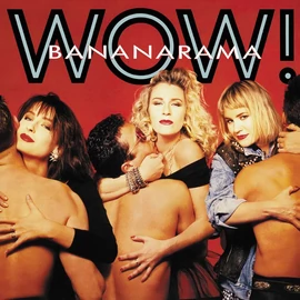 BANANARAMA - WOW (REISSUE, LP+CD)