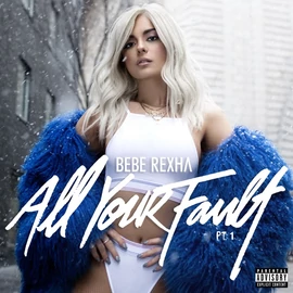 BEBE REXHA - ALL YOUR FAULT PT. 1&amp;2. (1LP, LIMITED BLUE COLOURED VINYL, RSD)