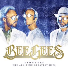 BEE GEES - TIMELESS: GREATEST HITS (2LP, REISSUE)