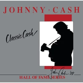JOHNNY CASH - CLASSIC CASH: HALL OF FAME