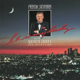 FRANK SINATRA WITH QUINCY JONES - L.A. IS MY LADY (1LP)