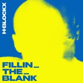 H-BLOCKX : FILLIN_THE_BLANK (1LP, LIMITED EDITION, BLUE COLOURED VINYL) 