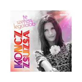 KONCZ ZSUZSA - TE SZERESS LEGALÁBB (1LP)