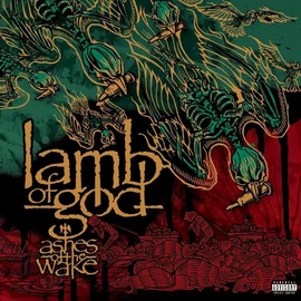 LAMB OF GOD - ASHES OF THE WAKE (2LP, 20TH ANNIVERSARY DELUXE EDITION)
