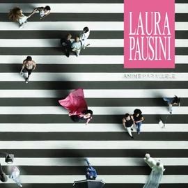 LAURA PAUSINI - ANIME PARALLELE (1CD)