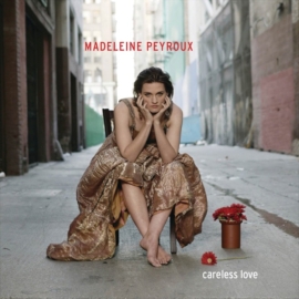 MADELEINE PEYROUX - CARELESS LOVE (1LP, 180G, REISSUE)