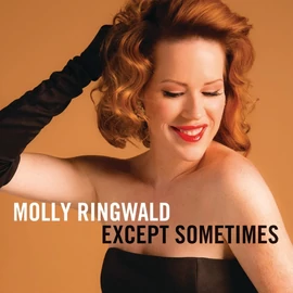 MOLLY RINGWALD - EXCEPT SOMETIMES (1CD)