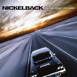 NICKELBACK - ALL THE RIGHT REASONS (1LP)