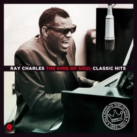 RAY CHARLES - THE KING OF SOUL: CLASSIC HITS (1LP, 180G)