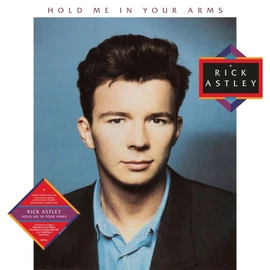 RICK ASTLEY - HOLD ME IN YOUR ARMS (1LP, 2023 REMASTER)