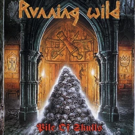 RUNNING WILD - PILE OF SKULLS (2LP, REISSUE, REMASTERED, 180G)