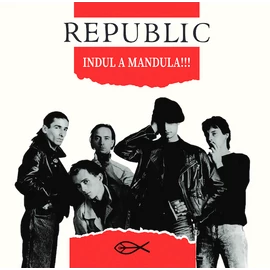 REPUBLIC - INDUL A MANDULA!!! (1LP)