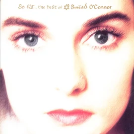 SINEAD O'CONNOR - SO FAR... THE BEST OF (2LP, CLEAR VINYL)