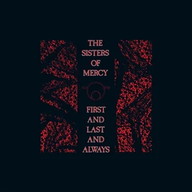 SISTERS OF MERCY - FIRST AND LAST AND ALWAYS (1LP, 40TH ANNIVERSARY COLOURED VINYL EDITION)