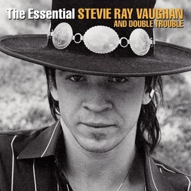 STEVIE RAY VAUGHAN &amp; DOUBLE TROUBLE  -  ESSENTIAL STEVIE RAY VAUGHAN