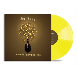 FRAY, THE - HOW TO SAVE A LIFE (1LP, YELLOW COLOURED VINYL)