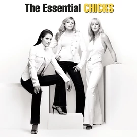 THE CHICKS - THE ESSENTIAL CHICKS (2LP)