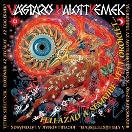 VÁGTÁZÓ HALOTTKÉMEK - FELLÁZAD A SEMMIBE VETT ÖRÖKLÉT (2LP)