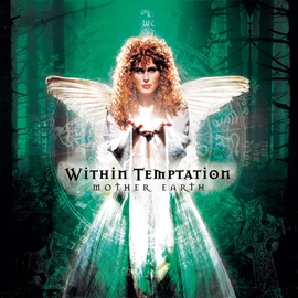 WITHIN TEMPTATION - MOTHER EARTH (2LP, 180G, EXPANDED EDITION)