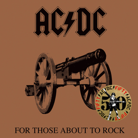 AC/DC - FOR THOSE ABOUT TO ROCK (1LP, 180G, 50TH ANNIVERSARY LIMITED GOLD VINYL EDIITON)