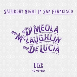 AL DI MEOLA/JOHN MCLAUGHLIN/PACO DE LUCIA - SATURDAY NIGHT IN SAN FRANCISCO (1LP)