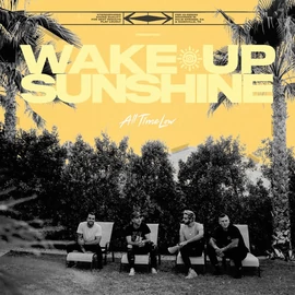 ALL TIME LOW - WAKE UP SUNSHINE (1LP)