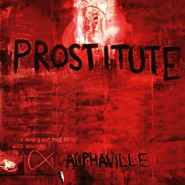 ALPHAVILLE - PROSTITUTE (2CD, 2023 REMASTER, DELUXE EDITION)