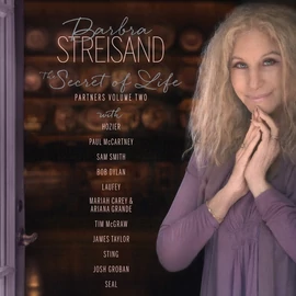 BARBRA STREISAND - THE SECRET OF LIFE: PARTNERS, VOLUME 2. 