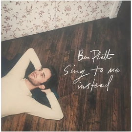 BEN PLATT - SING TO ME INSTEAD (1 LP)