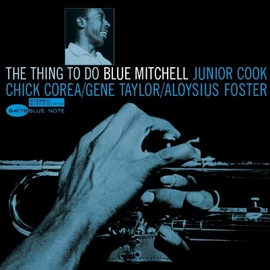 BLUE MITCHELL - THE THING TO DO (1LP, 180G, BLUE NOTE CLASSIC EDITION)