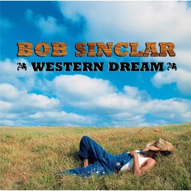 BOB SINCLAR - WESTERN DREAM (2LP)