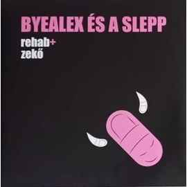 BYEALEX ÉS A SLEPP - REHAB + ZEKŐ (2LP, LIMITED PINK COLOURED VINYL)