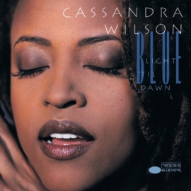 CASSANDRA WILSON - BLUE LIGHT 'TIL DAWN (2LP, 180G)