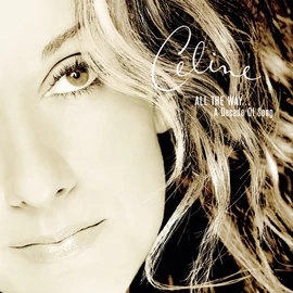 CELINE DION - ALL THE WAY: A DECADE OF SONG (1CD, GREATEST HITS)