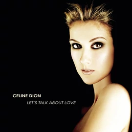 CELINE DION - LET'S TALK ABOUT LOVE (REISSUE, 2LP)