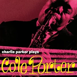 CHARLIE PARKER - CHARLIE PARKER PLAYS COLE PORTER (180 GR, YELLOW COLOURED VINYL + 4 BONUS TRACKS)