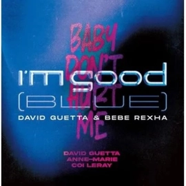 DAVID GUETTA - I'M GOOD (BLUE) / BABY DON' T HURT ME (1EP, 45RPM)