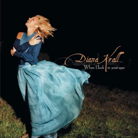 DIANA KRALL - WHEN I LOOK IN YOUR EYES (2LP, 180G, REMASTERED, ACOUSTIC SOUNDS SERIES)