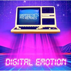 Digital Emotion - Greatest Hits &amp; Remixes