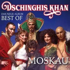 DSCHINGHIS KHAN - MOSKAU: BEST OF (1CD)